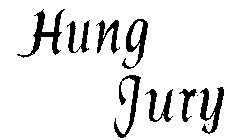 HUNG JURY