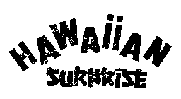 HAWAIIAN SURPRISE