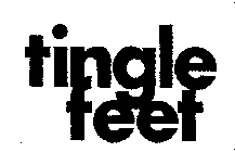 TINGLE FEET