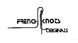 FRENCH KNOTS ORIGINALS