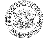 THE SEAL OF DIVINE LIGHT MISSION INTERNATIONAL