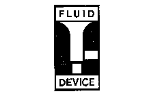 FLUID DEVICE
