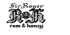 SIR ROGER RH RUM & HONEY