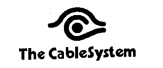 THE CABLE SYSTEM