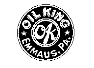 OIL KING EMMAUS, PA. OK