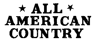 ALL AMERICAN COUNTRY