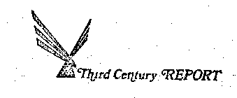 THIRD CENTURY REPORT