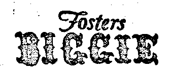 FOSTERS BIGGIE