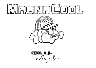 MAGNACOOL COOL AIR- ANYWHERE