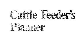 CATTLE FEEDER'S PLANNER
