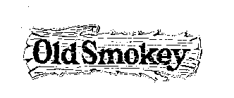 OLD SMOKEY