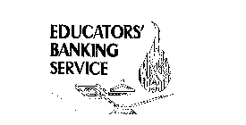 EDUCATORS' BANKING SERVICE