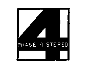 4 PHASE 4 STEREO