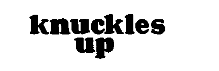 KNUCKLES UP