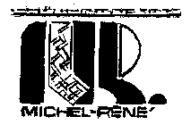 MICHEL-RENE MR. 