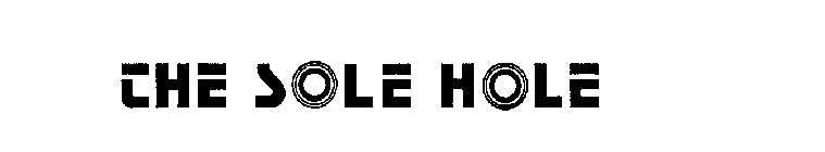 THE SOLE HOLE
