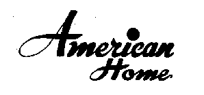 AMERICAN HOME