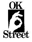 OK STREET