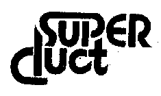 SUPER-DUCT