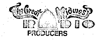 THE GREAT MIDWEST RADIO PRODUCERS