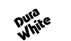 DURA WHITE