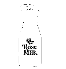 ROSE MILK