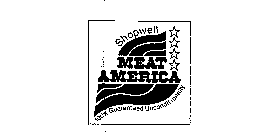 SHOPWELL MEAT AMERICA 100% GUARANTEED UNCONDITIONALLY