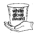 WHITE GLOVE AWARD