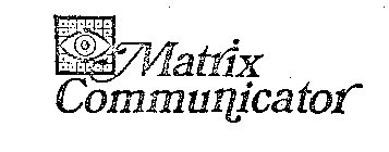 MATRIX COMMUNICATOR