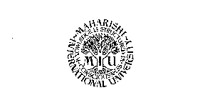 MIU MAHARISHI INTERNATIONAL UNIVERSITY KNOWLEDGE IS STRUCTURED IN CONSCIOUSNESS