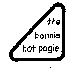 THE BONNIE HOT POGIE