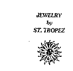 JEWELRY BY ST. TROPEZ JST