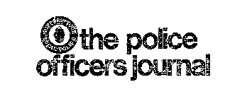 THE POLICE OFFICERS JOURNAL