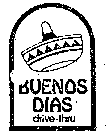 BUENOS DIAS DRIVE-THRU