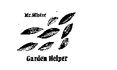 MR. MISTER GARDEN HELPER