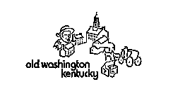 OLD WASHINGTON KENTUCKY