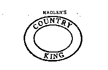 NADLER'S COUNTRY KING