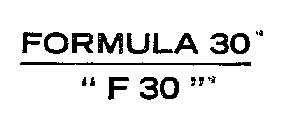 FORMULA 30 