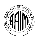 AAIM AMERICAN ASSOCIATION OF INDUSTRIAL MANAGEMENT