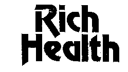 RICH HEALTH