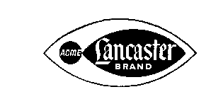 ACME LANCASTER BRAND