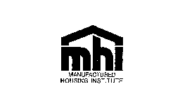 MHI MANUFACTURED HOUSING INSTITUTE