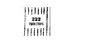 222 PRODUCTIONS