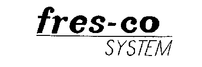 FRES-CO SYSTEM