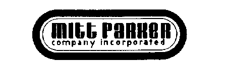 MITT PARKER COMPANY INCORPORATED