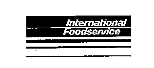 INTERNATIONAL FOODSERVICE