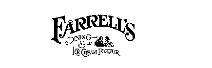 FARRELL'S DINING & ICE CREAM PARLOUR