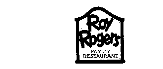 ROY ROGERS FAMILY RESTAURANT