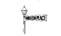 MISSION PLACE