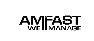 AMFAST WE MANAGE